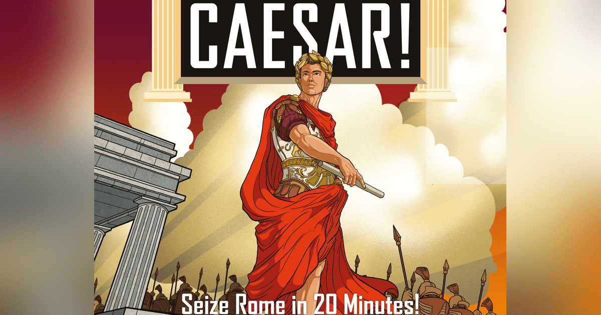 Caesar!: Seize Rome in 20 Minutes!