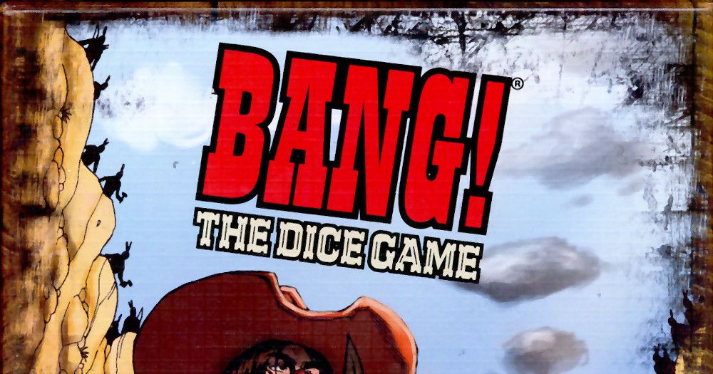 BANG! The Dice Game