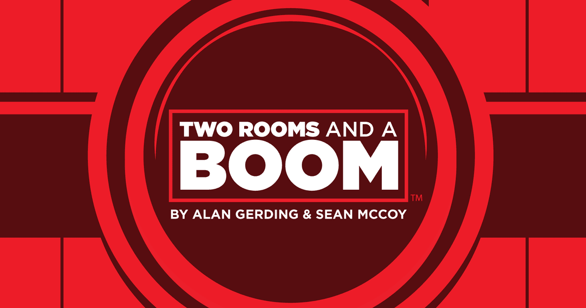 Two Rooms and a Boom
