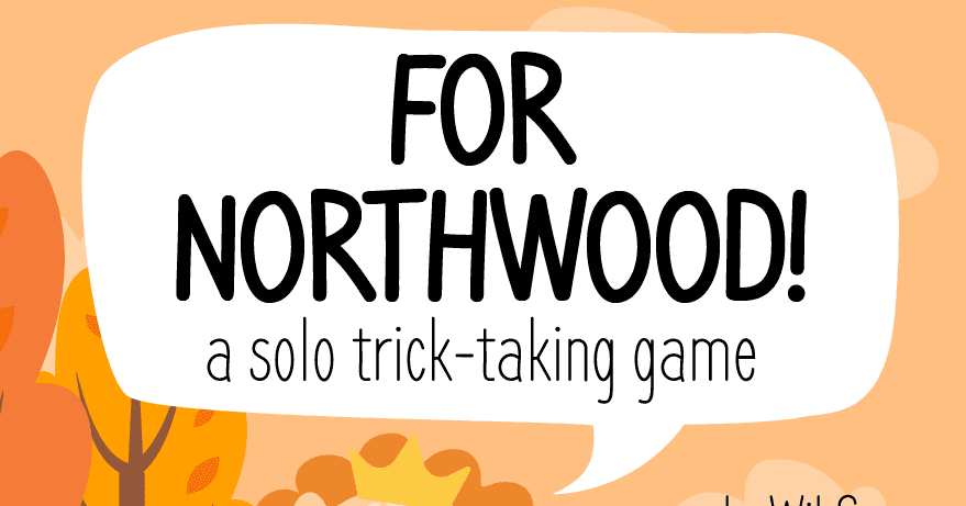 For Northwood! A Solo Trick-Taking Game