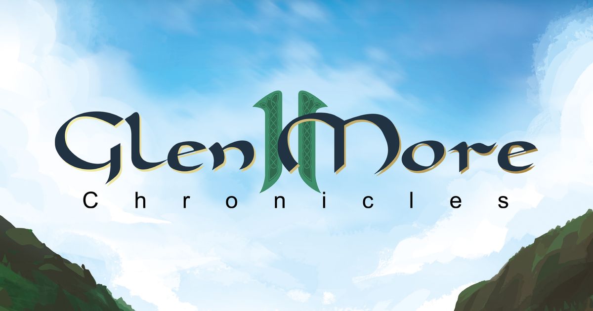 Glen More II: Chronicles