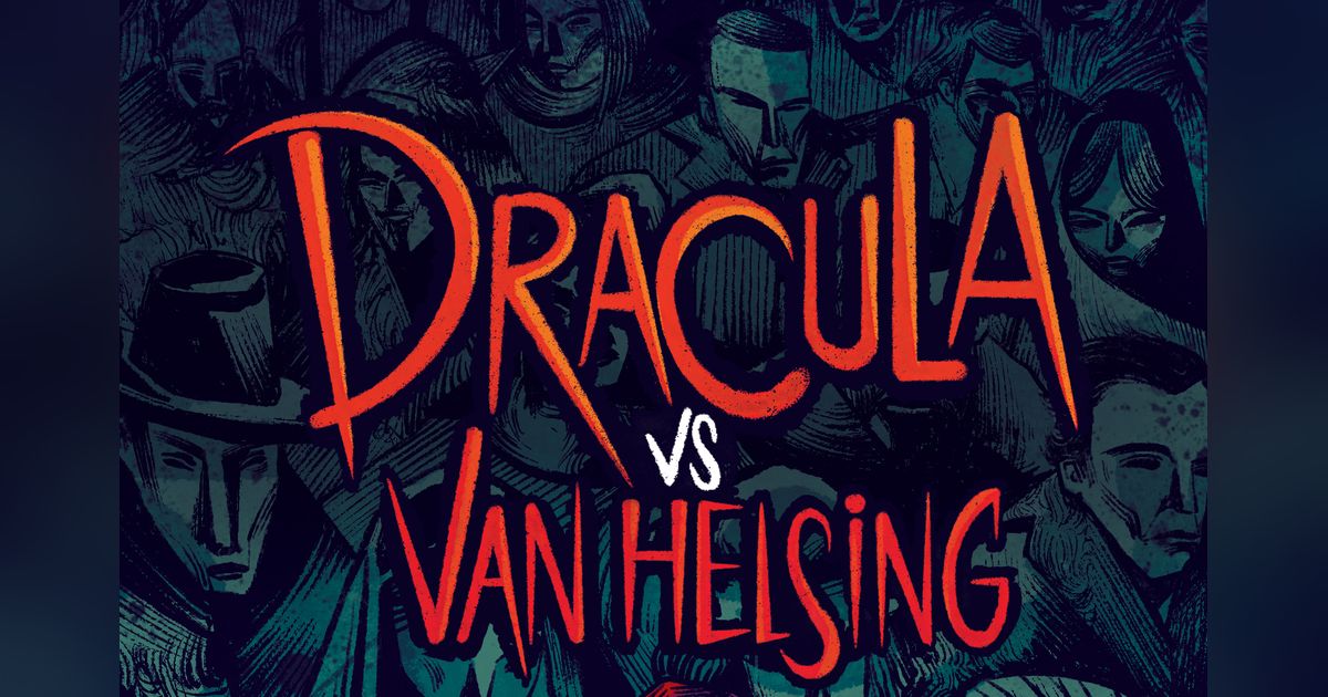 Dracula vs Van Helsing